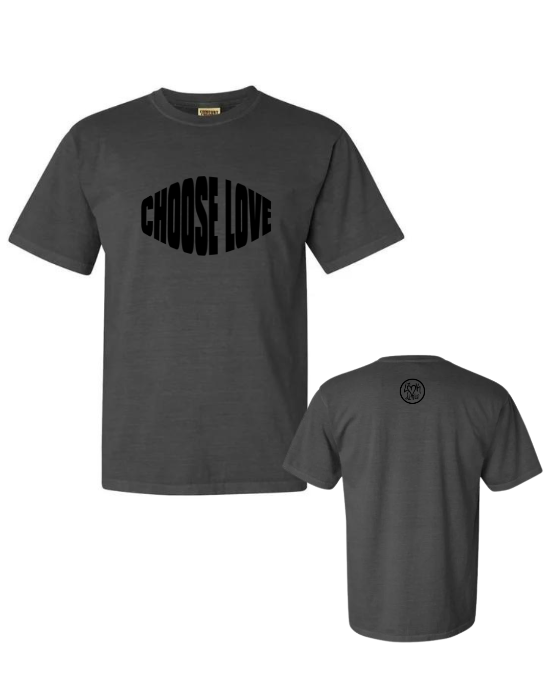 Choose Love - T Shirt